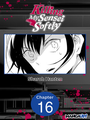 cover image of Killing My Sensei Softly, Chapter 16